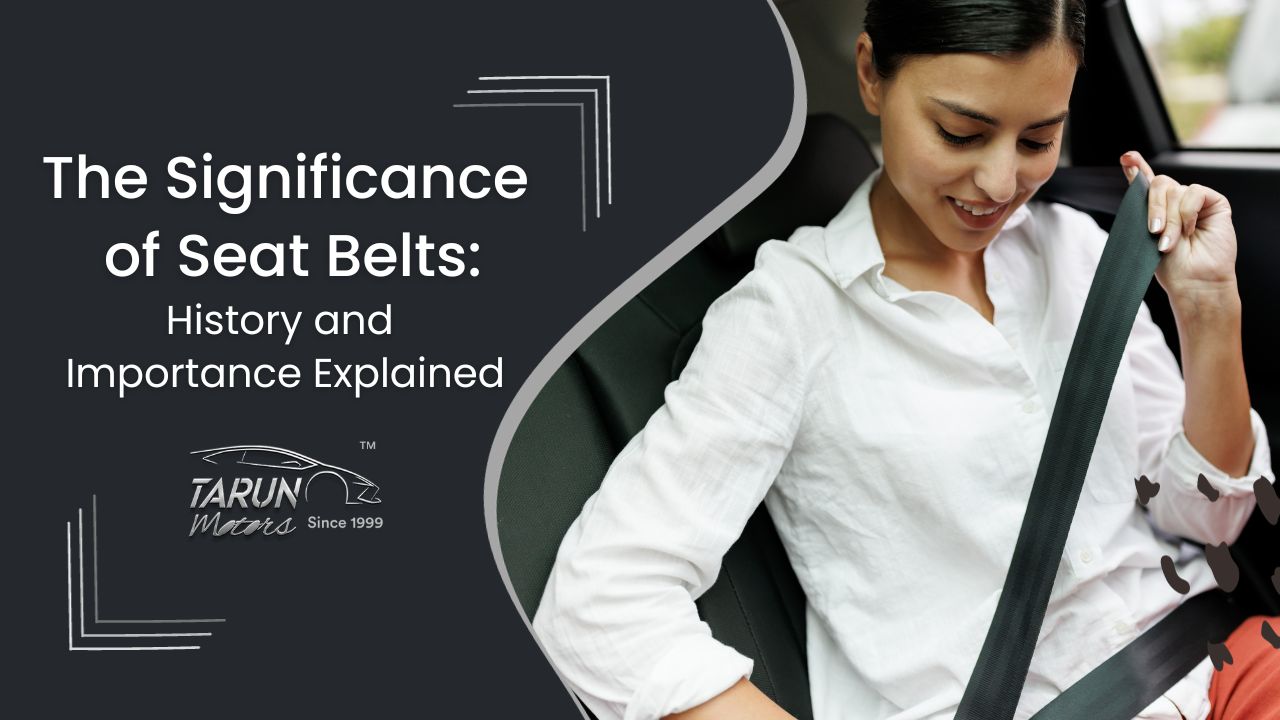 The Significance of Seat Belts: History and Importance Explained