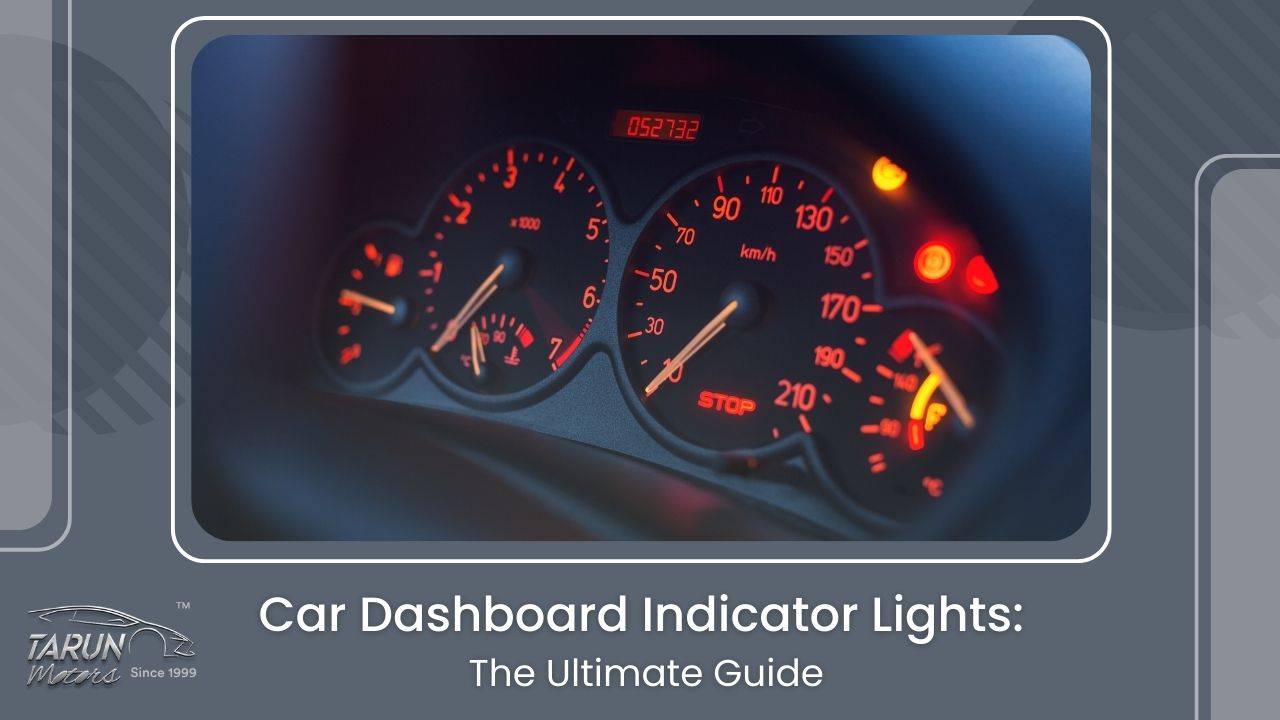 Car Dashboard Indicator Lights: The Ultimate Guide