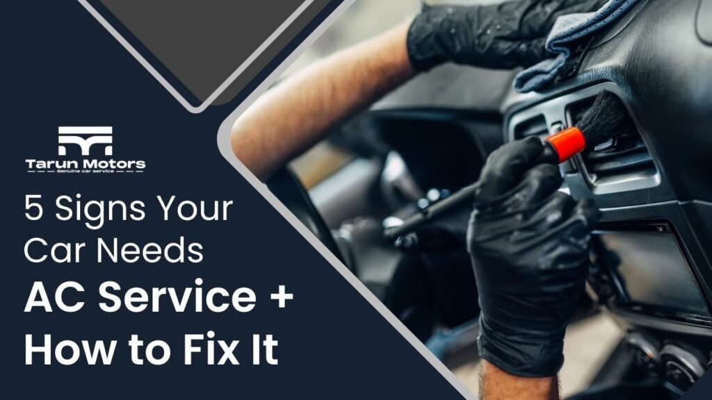 5 Signs Your Car Needs AC Service + How to Fix It
