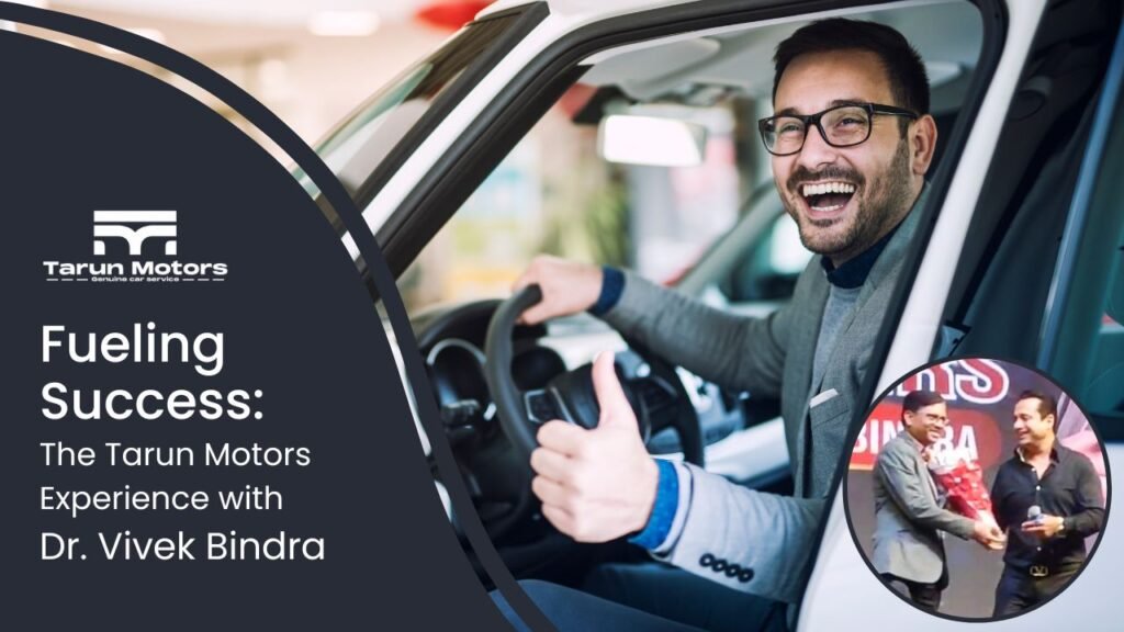 Fueling Success_ The Tarun Motors Experience with Dr. Vivek Bindra