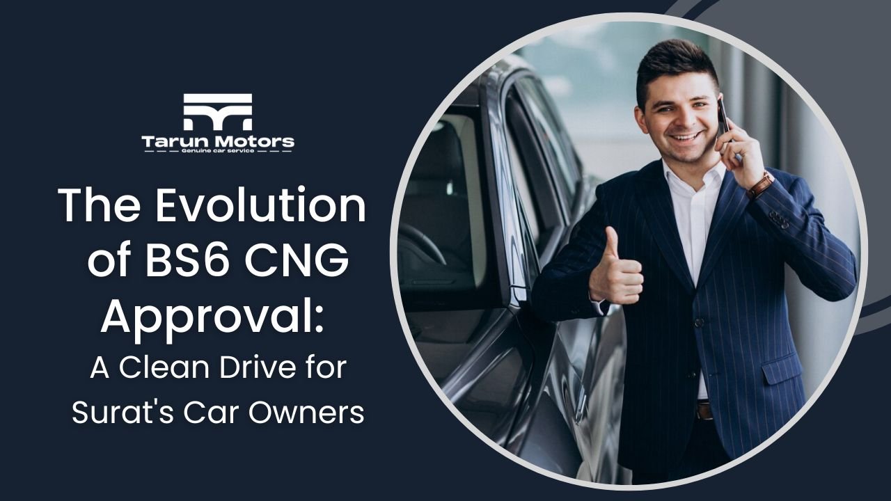The Evolution of BS6 CNG Approval: A Clean Drive for Surat's Car Owners